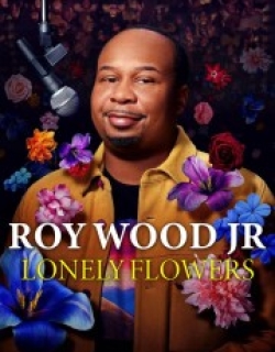 Roy Wood Jr.: Lonely Flowers