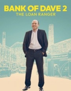 Bank of Dave 2: The Loan Ranger