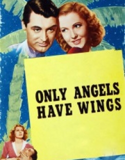 Only Angels Have Wings