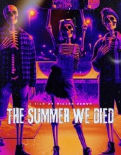 The Summer We Died
