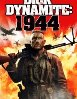 Dick Dynamite: 1944