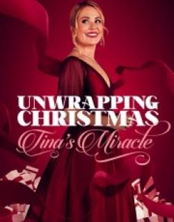 Unwrapping Christmas: Tina's Miracle