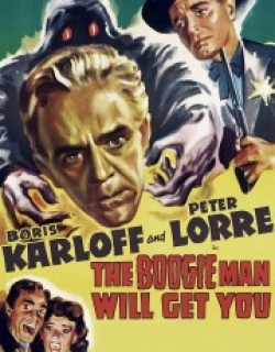 The Boogie Man Will Get You