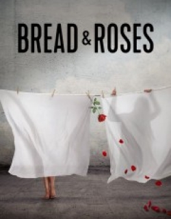 Bread & Roses