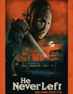 He Never Left