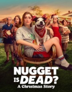 Nugget Is Dead: A Christmas Story
