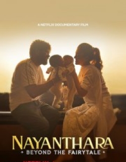 Nayanthara: Beyond the Fairy Tale
