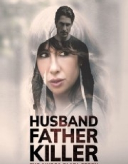 Husband, Father, Killer: The Alyssa Pladl Story