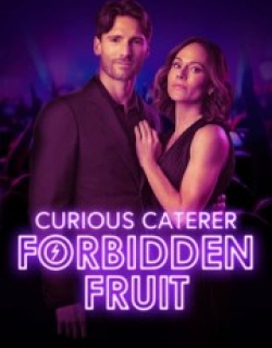 Curious Caterer: Forbidden Fruit