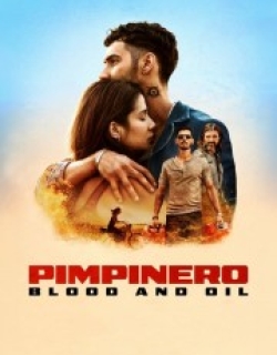 Pimpinero: Blood and Oil