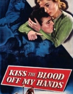 Kiss the Blood Off My Hands