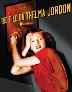 The File on Thelma Jordon