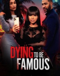 0.0/ 1 voted Dying to be Famous