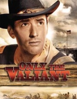 Only the Valiant