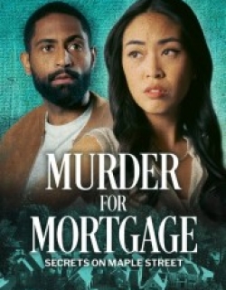 Murder for Mortgage: Secrets on Maple Street