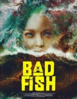 Bad Fish