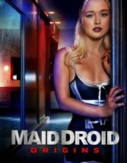 Maid Droid Origins