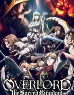 OVERLORD: The Sacred Kingdom