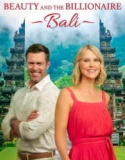 Beauty and the Billionaire: Bali