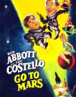 Abbott and Costello Go to Mars