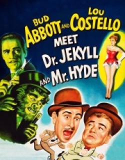 Abbott and Costello Meet Dr. Jekyll and Mr. Hyde