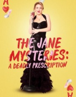 The Jane Mysteries: A Deadly Prescription