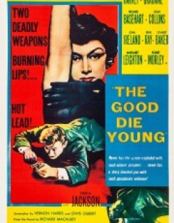 The Good Die Young