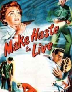Make Haste to Live