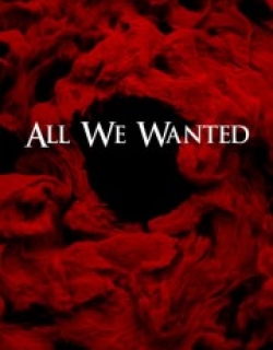 All We Wanted