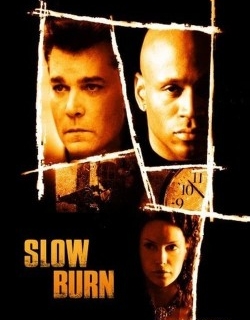 Slow Burn 2005