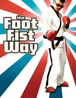The Foot Fist Way 2006