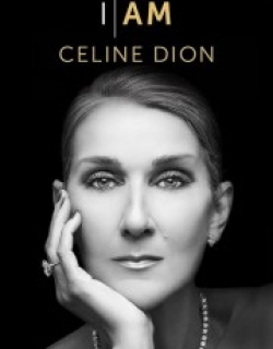 I Am: Celine Dion