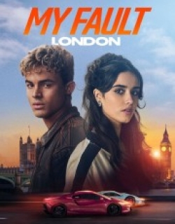 My Fault: London