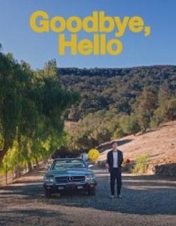 Goodbye, Hello