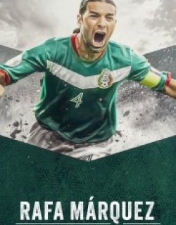 Rafa Márquez: El Capitán