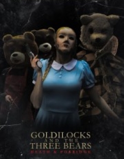 Goldilocks and the Three Bears: Death & Porridge