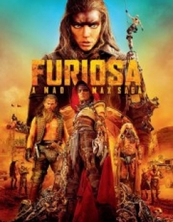 Furiosa: A Mad Max Saga