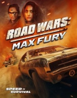 Road Wars: Max Fury