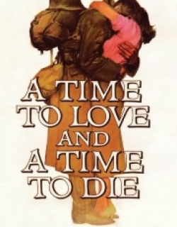 A Time to Love and a Time to Die