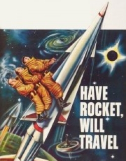 Have Rocket, Will Travel