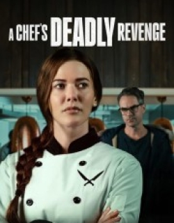 A Chef's Deadly Revenge