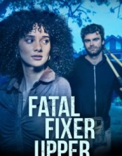 Fatal Fixer Upper