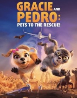 Gracie & Pedro: Pets to the Rescue