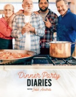Dinner Party Diaries with José Andrés