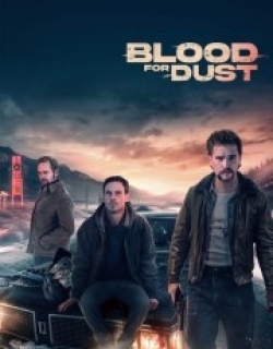 Blood for Dust
