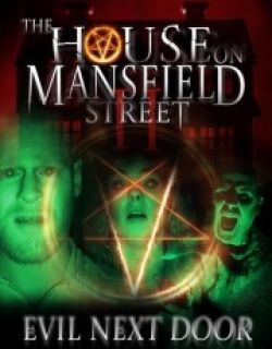 The House on Mansfield Street II: Evil Next Door