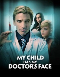 My Child Has My Doctor’s Face