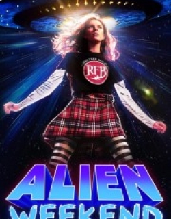 Alien Weekend