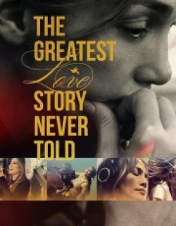 The Greatest Love Story Never Told