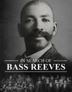 In Search of Bass Reeves